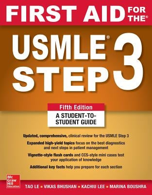 First Aid for the USMLE Step 3, Fifth Edition Paperback McGraw Hill / Medical