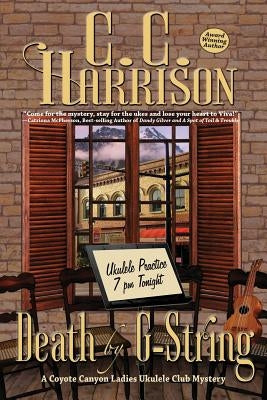 Death by G-String: A Coyote Canyon Ladies Ukulele Club Mystery Paperback Written Dreams Publishing