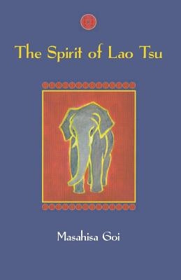 The Spirit of Lao Tsu Paperback Createspace Independent Publishing Platform