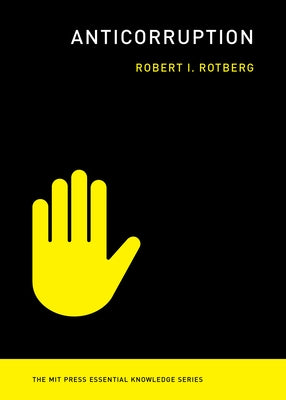 Anticorruption by Rotberg, Robert I.