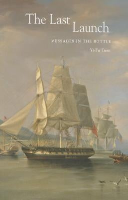 The Last Launch: Messages in the Bottle Paperback George F. Thompson Publishing