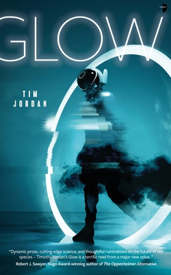 Glow by Angry Robot book cover featuring a vibrant, glowing abstract design with bold typography and dark background.