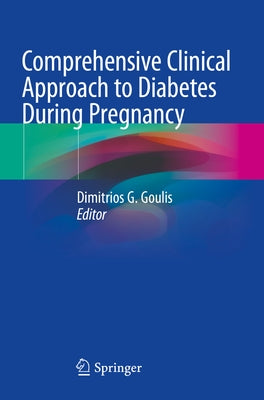 Comprehensive Clinical Approach to Diabetes During Pregnancy Paperback Springer