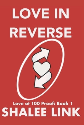 Love in Reverse Paperback Independently Published