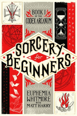 Sorcery for Beginners: A Simple Help Guide to a Challenging & Arcane Art Paperback Inkshares