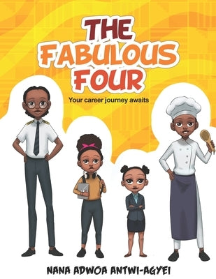 The Fabulous Four: Your career journey awaits Paperback Posh Books Publishing
