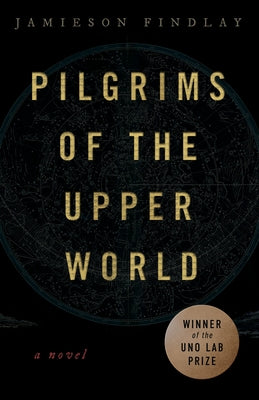 Pilgrims of the Upper World Paperback University of New Orleans Press