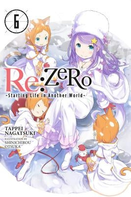 RE: Zero -Starting Life in Another World-, Vol. 6 (Light Novel) Paperback Yen on