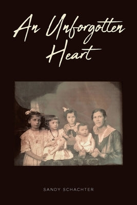 An Unforgotten Heart Paperback Fulton Books