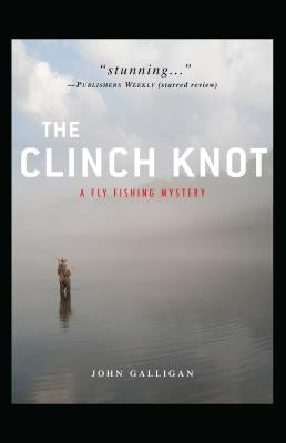 The Clinch Knot Paperback Gallery Books