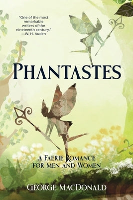 Phantastes (Warbler Classics Annotated Edition) Paperback Warbler Classics