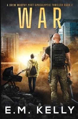 War: A Drew Murphy Post-Apocalyptic Thriller Paperback Great Blue Hill Publishing