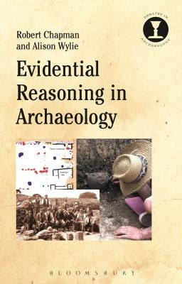 Evidential Reasoning in Archaeology Paperback Continnuum-3PL