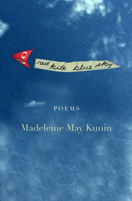 Red Kite, Blue Sky: Poems Green Writers Press