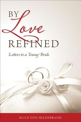Open book titled "Letters to a Young Bride" by Love Refined, published by Sophia Institute Press, with handwritten notes inside.