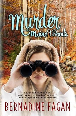 Murder in the Maine Woods Paperback Createspace Independent Publishing Platform
