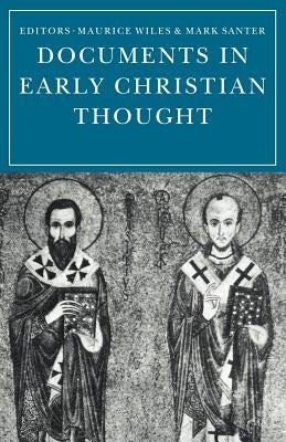 Documents in Early Christian Thought Paperback Cambridge University Press