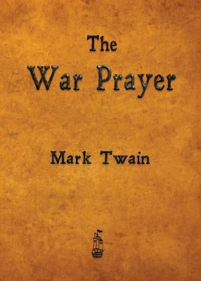 The War Prayer Paperback Merchant Books