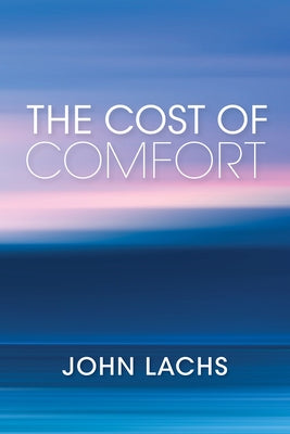Cost of Comfort Paperback Indiana University Press (Ips)