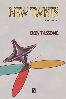 New Twists: Short Stories Paperback Adelaide Books