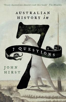 Australian History in 7 Questions Paperback Black Inc.