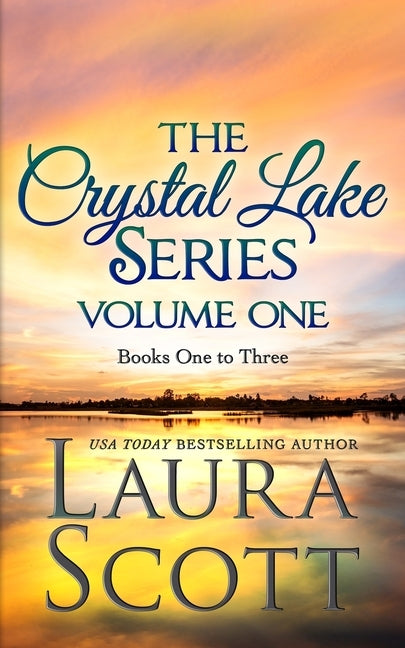The Crystal Lake Series Volume 1: A Small Town Christian Romance Paperback Laura Iding