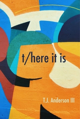 T/Here It Is Paperback Omnidawn