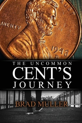 The Uncommon Cent's Journey Paperback Rosedog Books