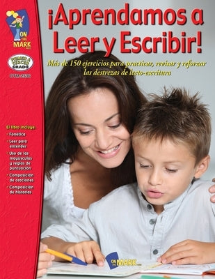 Aprendamos A Leer Y Escribir! Primer A Tereer Grado Paperback On the Mark Press