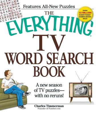 The Everything TV Word Search Book: A New Season of TV Puzzles - With No Reruns! Paperback Everything