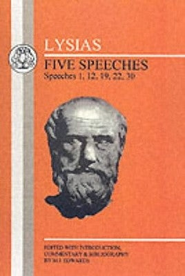 Lysias: Five Speeches: 1, 12, 19, 22, 30 Paperback Bloomsbury Publishing PLC