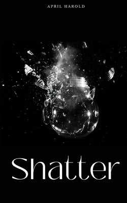 Shatter Paperback Libresco Feeds Private Limited