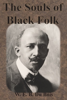 The Souls of Black Folk Paperback Chump Change