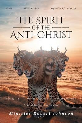 The Spirit of the Anti-Christ Paperback Christian Faith