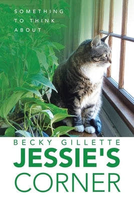 Jessie's Corner: Something To Think About Paperback WestBow Press