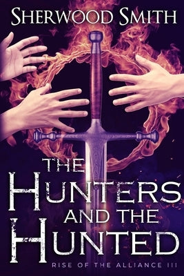 Rise of the Alliance III: The Hunters and the Hunted Paperback Book View Cafe