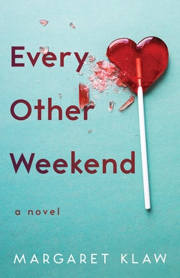 Every Other Weekend Paperback She Writes Press