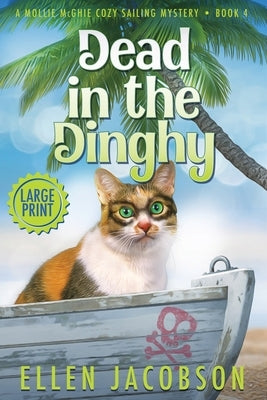 Dead in the Dinghy: Large Print Edition Paperback Ellen Jacobson