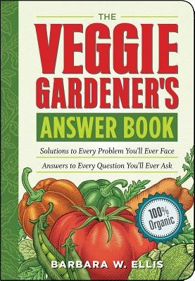 Open book titled "The Veggie Gardener's Answer Book" by Storey Publishing, showing colorful vegetable illustrations and gardening tips.
