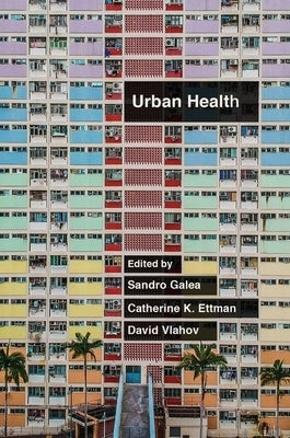Urban Health Paperback Oxford University Press, USA