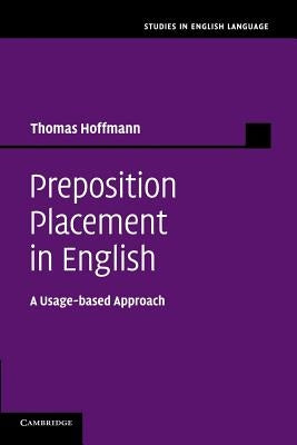 Preposition Placement in English: A Usage-Based Approach Paperback Cambridge University Press