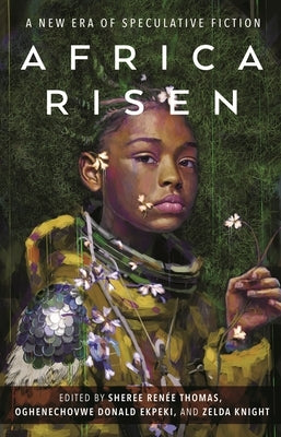 Africa Risen: A New Era of Speculative Fiction Paperback Tordotcom