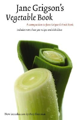 Jane Grigson's Vegetable Book Paperback Bison