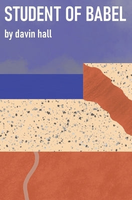 Student of Babel Paperback Davin Hall