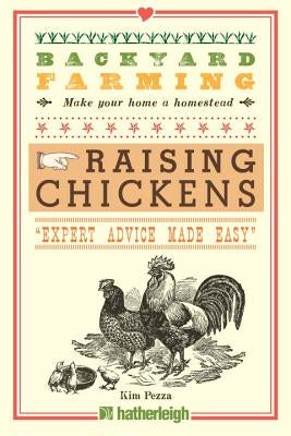 Backyard Farming: Raising Chickens Hatherleigh Press