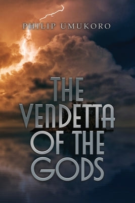 The Vendetta of the Gods Paperback Rosedog Books