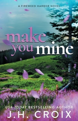 Make You Mine Paperback Frisky Fox Publishing, LLC