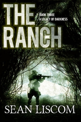 The Ranch: A Legacy of Darkness Paperback Creative Texts Publishers, LLC