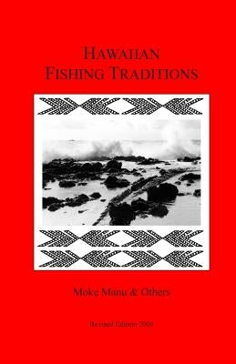 Hawaiian Fishing Traditions Paperback Createspace Independent Publishing Platform