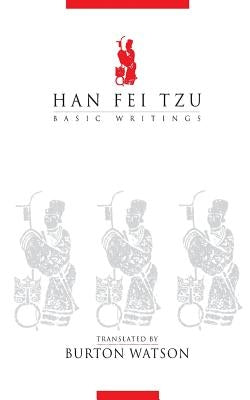 Han Fei Tzu: Basic Writings Paperback Columbia University Press